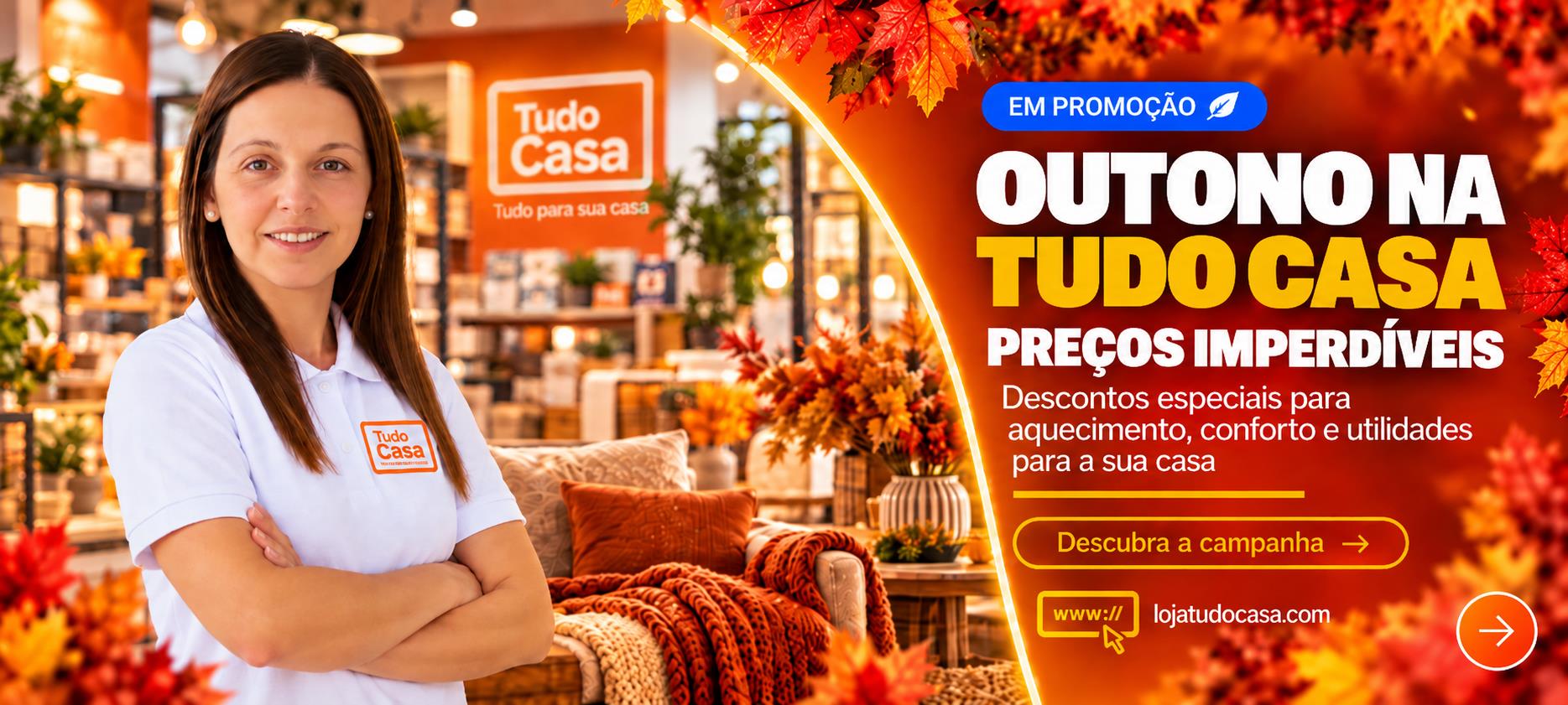 Outono na Tudo Casa: preços imperdíveis em aquecimento, conforto e utilidades para a sua casa